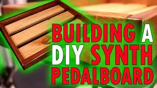 Tutorial: DIY Pedal Board for Synth