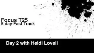 Focus T25 5 Day Fast Track Day 2