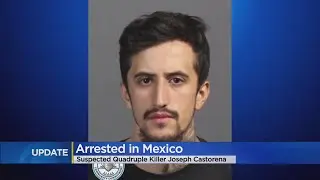 Aurora quadruple homicide suspect Joseph Castorena arrested in Mexico