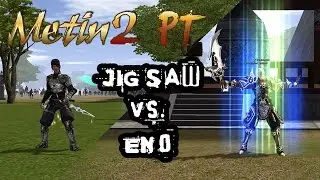 Metin2 PT   JIGSAW Vs  End