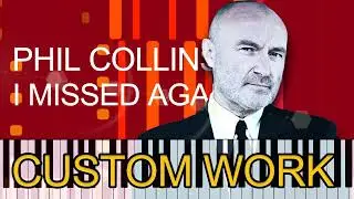 Phil Collins - I MISSED AGAIN (PRO MIDI FILE REMAKE) - 