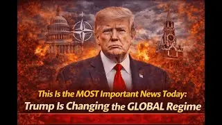 This Is the MOST Important News Today: Trump Is Changing the GLOBAL Regime