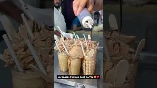 Varanasi&rsquo;s Famous Cold Coffee😍❤️|| Indian Street Food