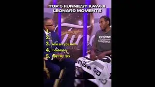 TOP 5 FUNNIEST KAWHI LEONARD MOMENTS