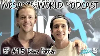 Wesam's World #15 - Dave Patten