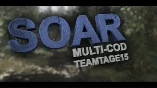 SoaR: Multi-CoD Teamtage #15