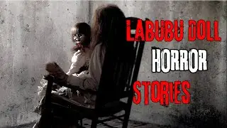 3 Disturbing Labubu Doll True Scary Stories | Horror Stories