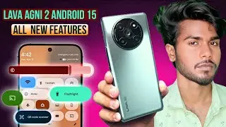 🔥 Lava Agni 2 5G : Android 15 All Changes & New Features! 😱