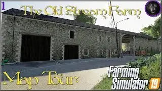 THE OLD STREAM FARM FIRST LOOK MAP TOUR pt 1