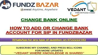 CHANGE OR ADD NEW BANK IN FUNDZBAZAR ?