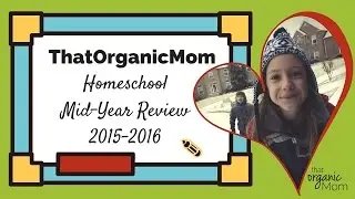 Mid Year Homeschool Review Video