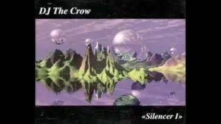 DJ The Crow - Silencer I (Extended Mix)