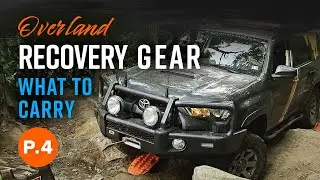 Overland Recovery Gear Pt. 4 - Gear for a Level 3 Trip