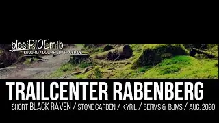 TRAILCENTER RABENBERG / BLACK RAVEN / STONE GARDEN / KYRIL TRAIL / BERMS & BUMPS / CANYON TORQUE
