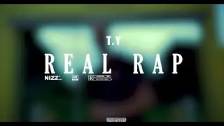 T.Y - Real Rap [Music Video]