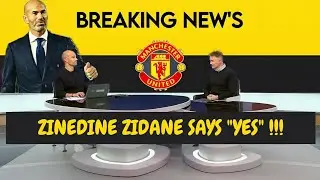 SKY SPORTS NEWS AND FABRIZIO ROMANO CONFIRMS: ZINEDINE ZIDANE WANTS MANCHESTER UNITED 