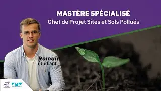 Le Mast&egrave;re Sp&eacute;cialis&eacute; Chef de Projet Sites et Sols Pollu&eacute;s avec Romain
