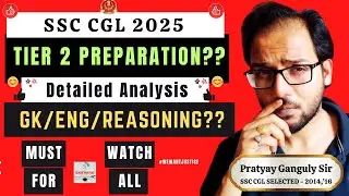 SSC CGL 2025 - TIER 2 Preparation!  Detailed Analysis & Insights? Made For SSC