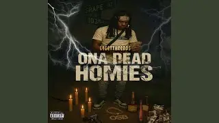 ONA DEAD HOMIES