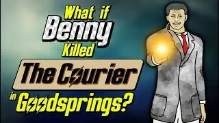 What if Benny killed The Courier in Goodsprings?