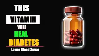 Top 3 Vitamins every diabetic should take! ( lower blood sugar )