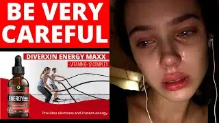 Energy Maxx | What you need to know about DIVERXIN ENERGY MAXX | DIVERXIN ENERGY MAXX REVIEW
