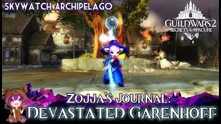 GW2 Zojja's Journal: Devastated Garenhoff