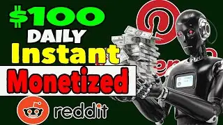 $100 Daily Instantly Monetize Blog via Pinterest or Reddit