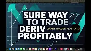 Deriv Smart Trader Hack - Easy $5 - $10 daily for beginners