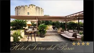 Hotel Torre del Parco, Lecce, Puglia, Italy