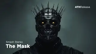 Smash Stereo - The Mask [Dark Clubbing / Dark Electro]