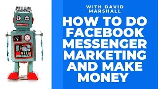 How to do Facebook messenger marketing |