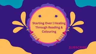 Starting Over | Healing Through Reading & Coloring