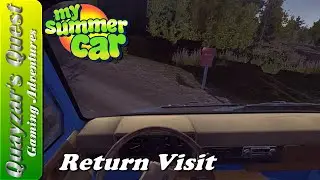 My Summer Car - Episode 126 - Return Visit