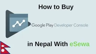 How to Buy Google Play Console in Nepal