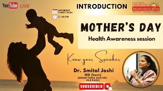 Mother's Day Special Part 1 | Introduction | Predictive Homoeopathy | Dr. Taiba Sarguru