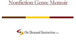 Understanding Literature: Nonfiction Genre Memoir