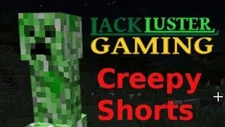 LackLuster Gaming: Minecraft: Creepy Short Story: 1