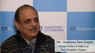 Dr. Amitava Sen Gupta, Director, Mother & Child Care, Paras Hospital, Gurgaon