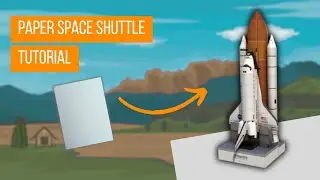 PAPER Space Shuttle Tutorial! DIY