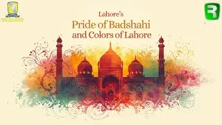 Faceless #13*Pride  of Badshahi and Colors of Lahore*🕌✨