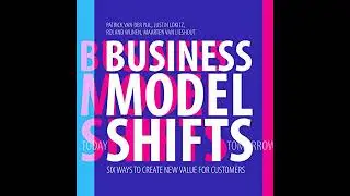 Business Model Shifts: Six Ways to Create New Value For Customers Audiobook by Justin Lokitz