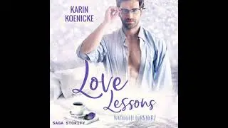 Love Lessons - Nachhilfe f&uuml;rs Herz - Karin Koenicke