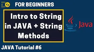 Intro to Strings & String Methods in Java #6