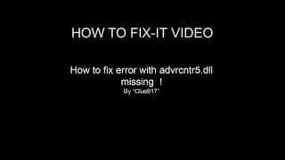 one fix for error advrcntr5.dll file not found
