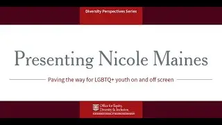 Diversity Perspectives: Presenting Nicole Maines