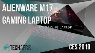 The New Alienware m17 Gaming Notebook