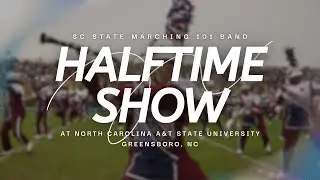 Halftime vs. NCAT | SCSU Marching 101 2025