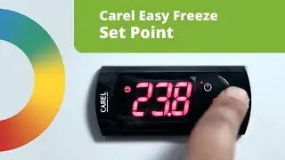 Changing the Set Point: Carel Easy Freeze Digital Controller