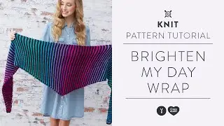 How to Knit the Brighten My Day Wrap | Colorful Knit with Marly Bird